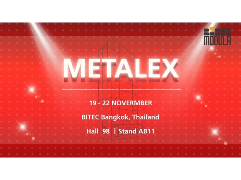 Meet at METALEX Thailand 2025 and explore Modula